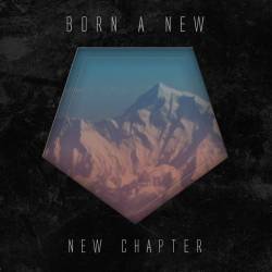 Born A New : New Chapter Born A New : New Chapter